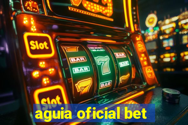 aguia oficial bet